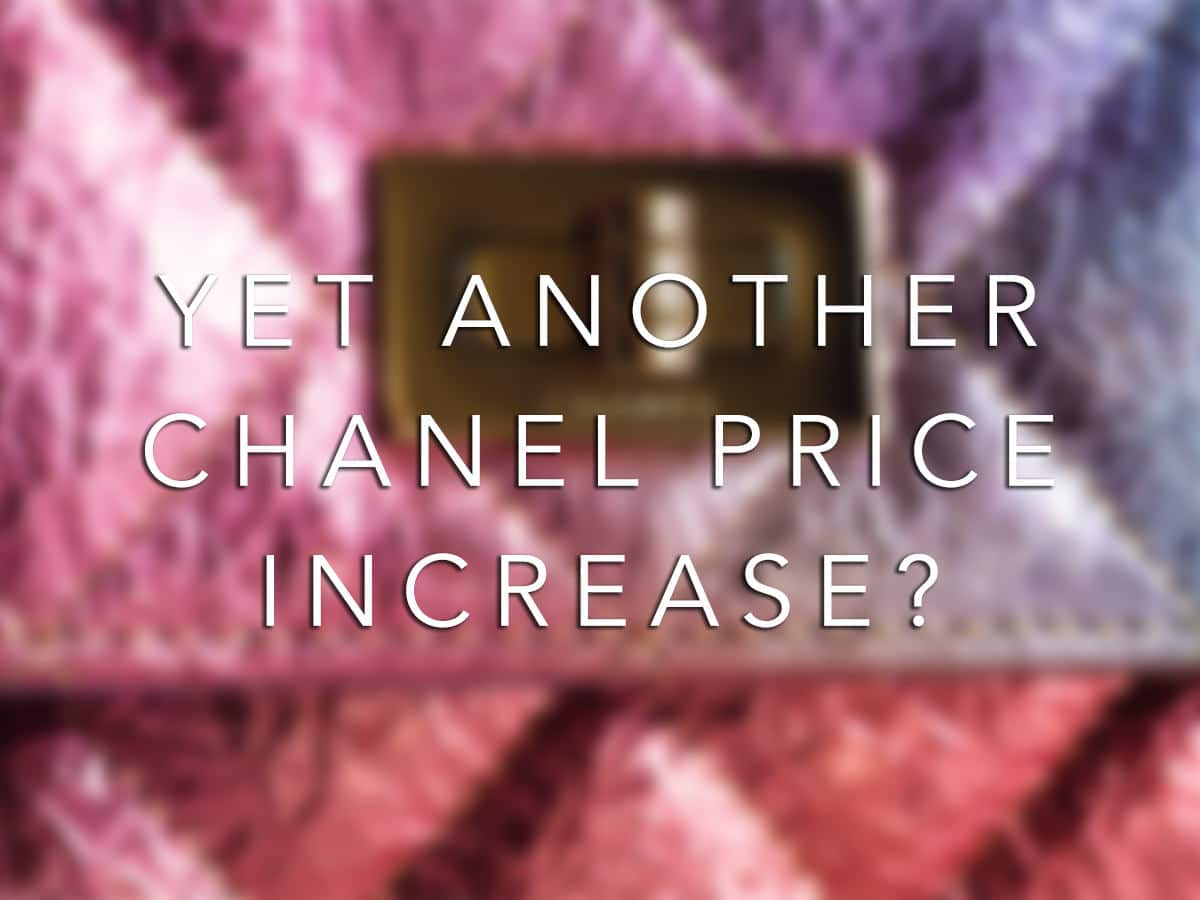 Update: Chanel Price Increase 2021 Coming This Friday - PurseBlog